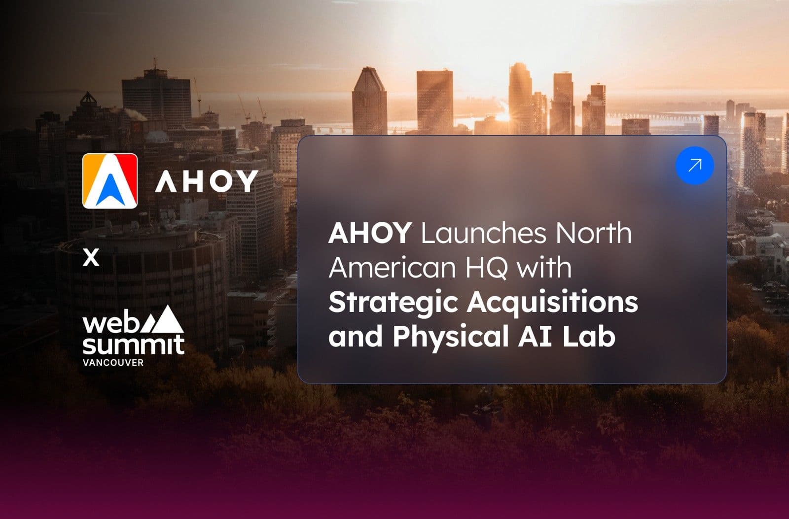 Featured image for "AHOY Establishes North American HQ; Enters Agreement to Acquire Wrk; Partners with Mila Labs, Launches Canada's First Physical AI Lab, and Unveils Its Perception Suite"